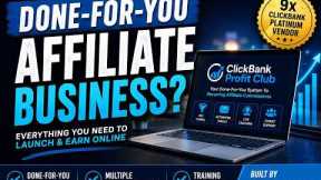 ClickBank Profit Club Review | Done-For-You Affiliate Business? Is It Worth It?