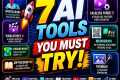 🔥 7 Best AI Tools of 2026 That Can